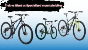 Trek vs Giant vs Specialized mountain bikes