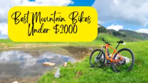 Mountain Bikes Under $2000